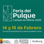 CAÑADA DE ALFÉREZ CELEBRA SU IDENTIDAD CON LA FERIA DEL PULQUE 2026