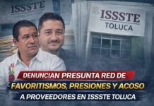 DENUNCIAN PRESUNTA RED DE FAVORITISMOS, PRESIONES Y ACOSO A PROVEEDORES EN ISSSTE TOLUCA